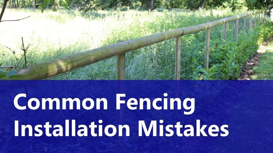Common Fencing Installation Mistakes (and How to Avoid Them)